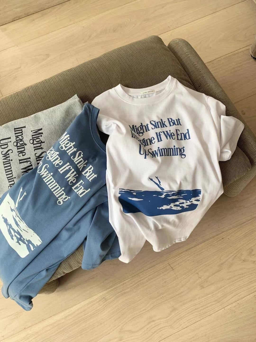 Imagine if we end up swimming tee