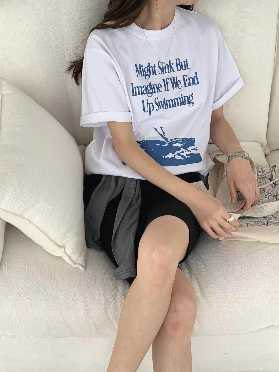 Imagine if we end up swimming tee